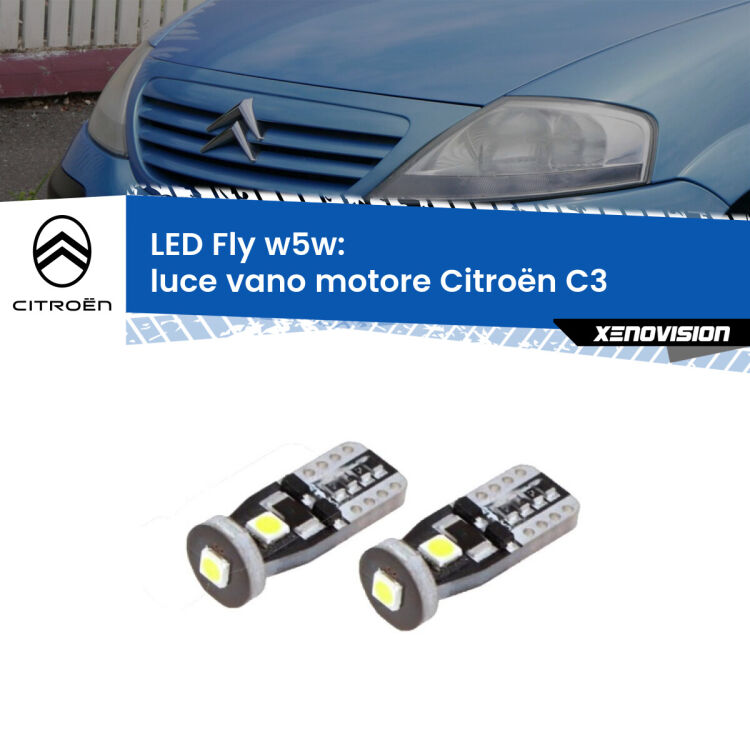 <strong>luce vano motore LED per Citroën C3</strong>  2002 - 2009. Coppia lampadine <strong>w5w</strong> Canbus compatte modello Fly Xenovision.