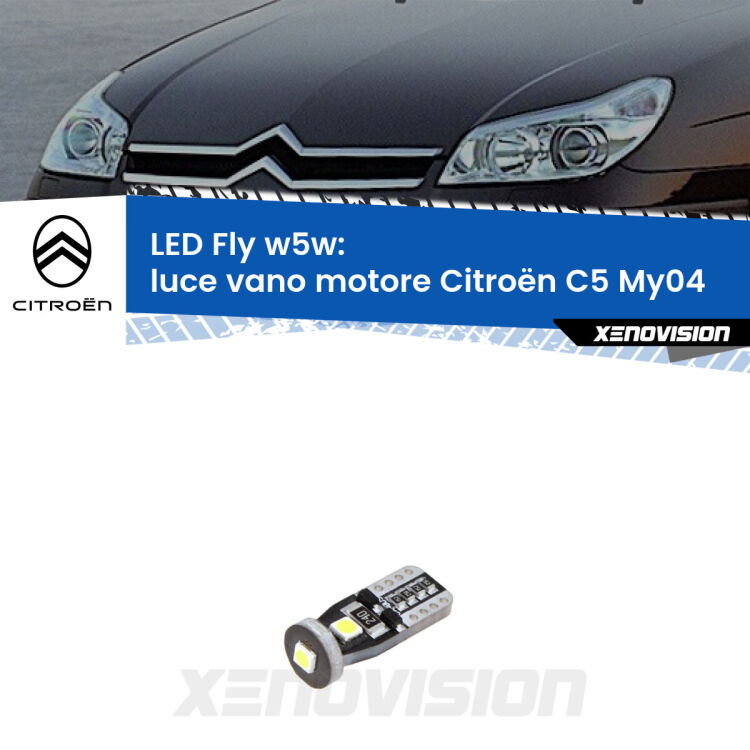 <strong>luce vano motore LED per Citroën C5</strong> My04 2004 - 2008. Coppia lampadine <strong>w5w</strong> Canbus compatte modello Fly Xenovision.