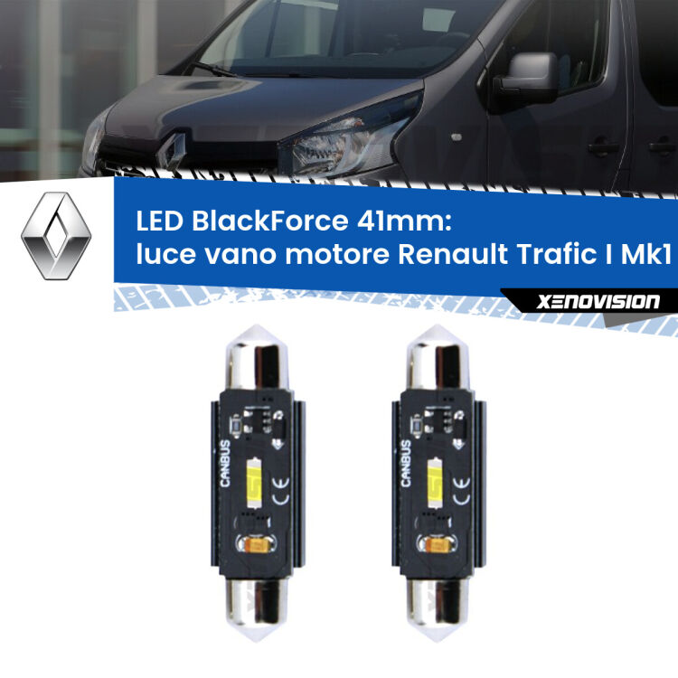 <strong>Luce Vano Motore LED per Renault Trafic I</strong> Mk1 1980 - 2000. Coppia lampade <strong>C5W</strong> 41mm modello BlackForce canbus.