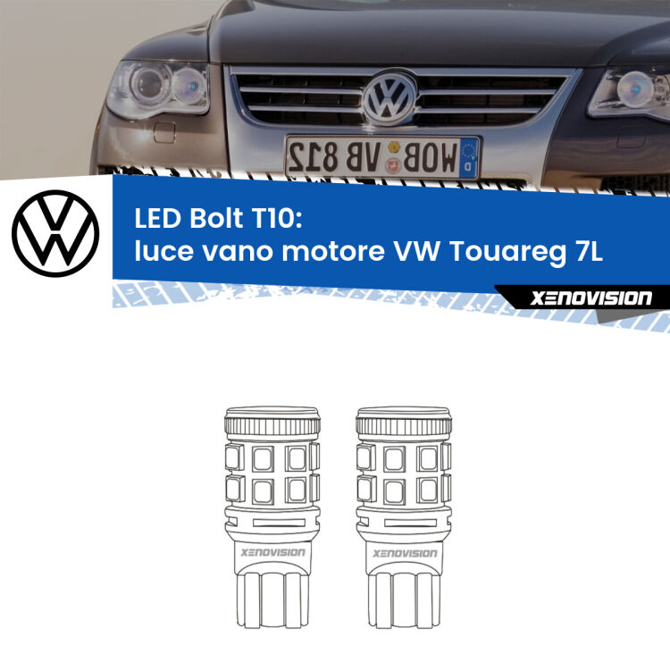 <strong>Luce Vano Motore LED per VW Touareg</strong> 7L 2002 - 2010. Coppia lampade <strong>T10</strong> modello Bolt canbus.