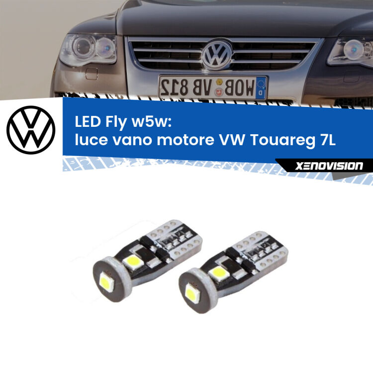 <strong>luce vano motore LED per VW Touareg</strong> 7L 2002 - 2010. Coppia lampadine <strong>w5w</strong> Canbus compatte modello Fly Xenovision.