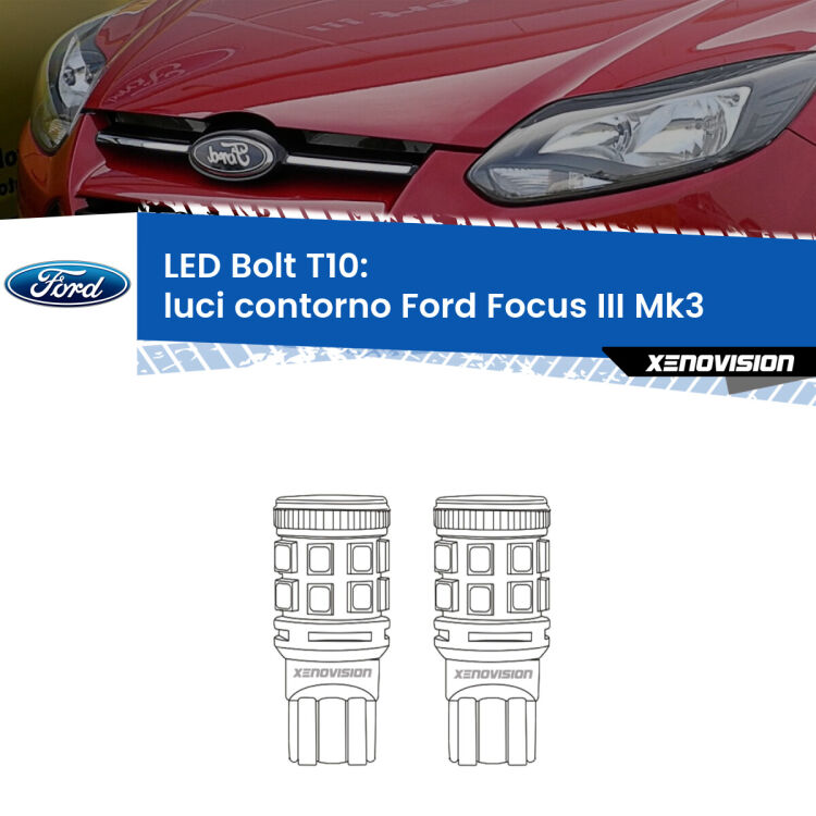 <strong>Luci Contorno LED per Ford Focus III</strong> Mk3 2011 - 2014. Coppia lampade <strong>T10</strong> modello Bolt canbus.