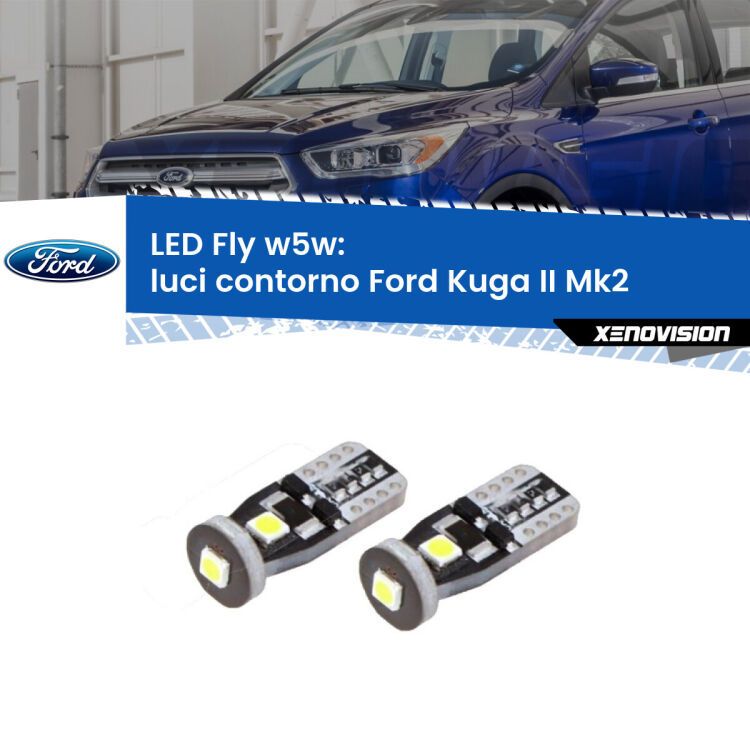 <strong>luci contorno LED per Ford Kuga II</strong>  2012 - 2019. Coppia lampadine <strong>w5w</strong> Canbus compatte modello Fly Xenovision.