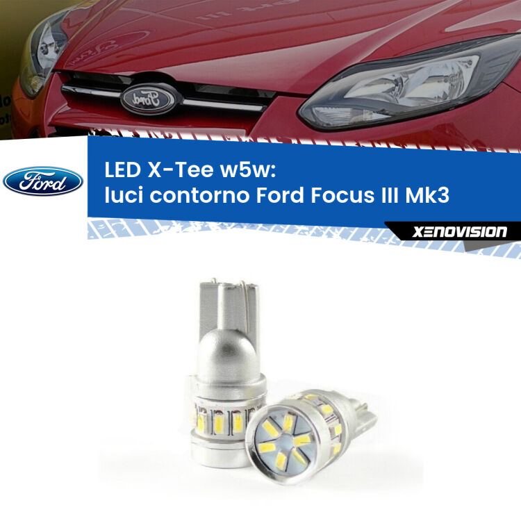 <strong>LED luci contorno per Ford Focus III</strong> Mk3 2011 - 2014. Lampade <strong>W5W</strong> modello X-Tee Xenovision top di gamma.