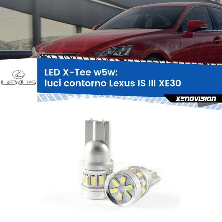 <strong>LED luci contorno per Lexus IS III</strong> XE30 2013 - 2015. Lampade <strong>W5W</strong> modello X-Tee Xenovision top di gamma.