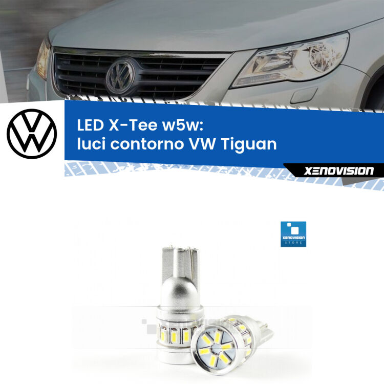 <strong>LED luci contorno per VW Tiguan</strong>  2007 - 2018. Lampade <strong>W5W</strong> modello X-Tee Xenovision top di gamma.