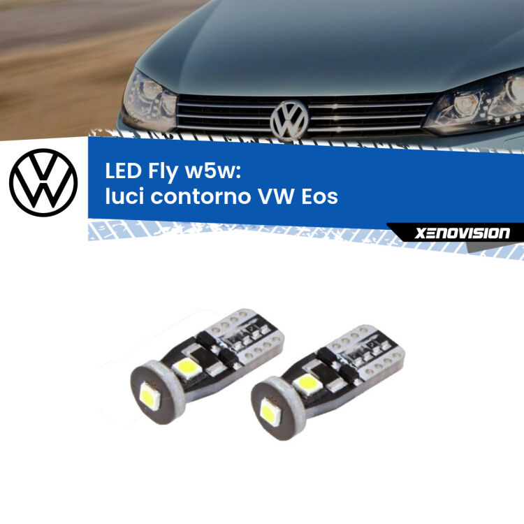 <strong>luci contorno LED per VW Eos</strong>  2006 - 2015. Coppia lampadine <strong>w5w</strong> Canbus compatte modello Fly Xenovision.