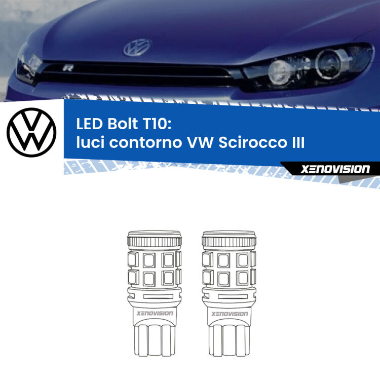 <strong>Luci Contorno LED per VW Scirocco</strong> III 2008 - 2017. Coppia lampade <strong>T10</strong> modello Bolt canbus.