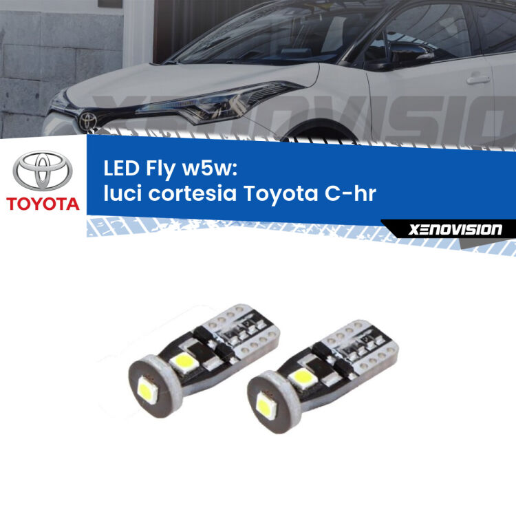 <strong>luci cortesia LED per Toyota C-hr</strong>  anteriori. Coppia lampadine <strong>w5w</strong> Canbus compatte modello Fly Xenovision.