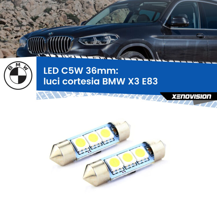 <strong>Luci Cortesia LED per BMW X3</strong> E83 2003 - 2010. Coppia lampade <strong>C5W</strong> 36mm estremamente longeve.