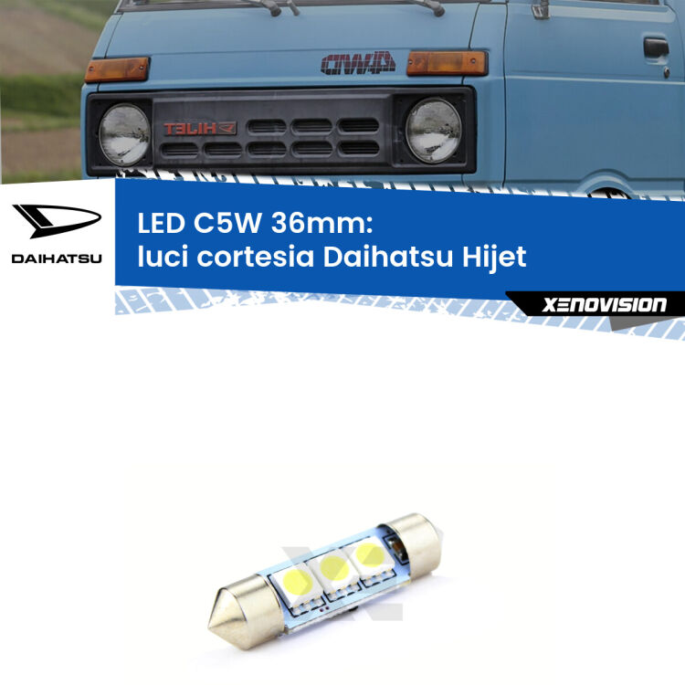 LED Luci Cortesia Daihatsu Hijet  1992 - 2005. Una lampadina led innesto C5W 36mm canbus estremamente longeva.