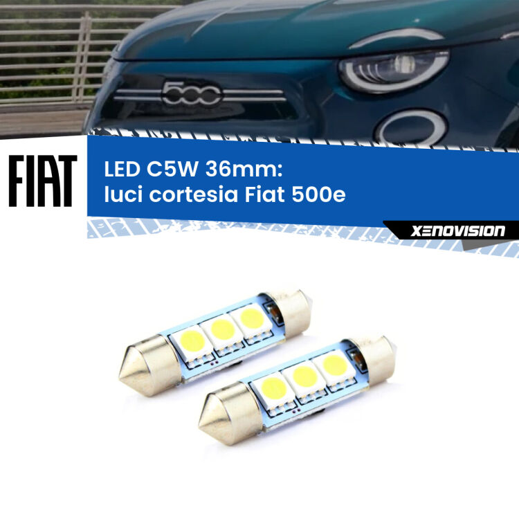 <strong>Luci Cortesia LED per Fiat 500e</strong>  in poi. Coppia lampade <strong>C5W</strong> 36mm estremamente longeve.