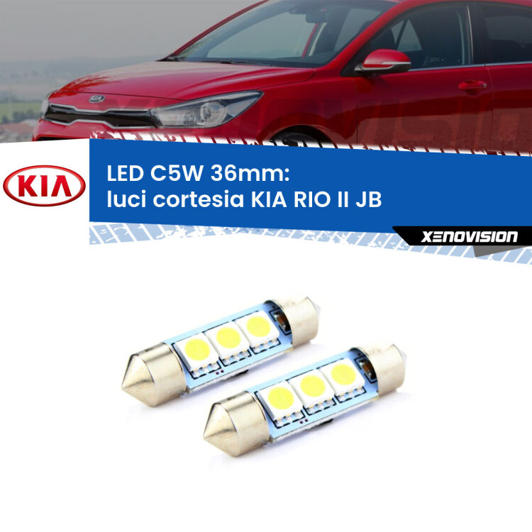 <strong>Luci Cortesia LED per KIA RIO II</strong> JB 2005 - 2010. Coppia lampade <strong>C5W</strong> 36mm estremamente longeve.