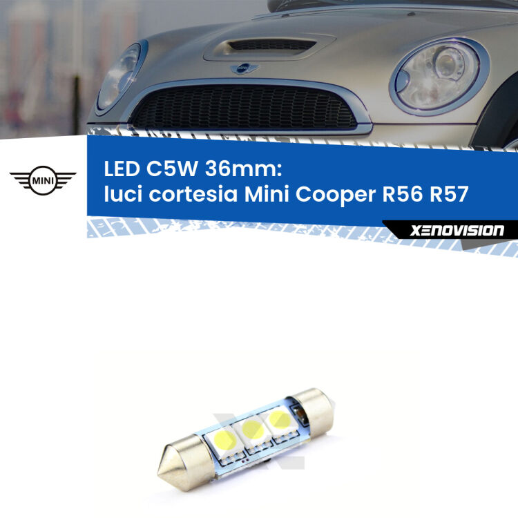 LED Luci Cortesia Mini Cooper R56 R57 2006 - 2013. Una lampadina led innesto C5W 36mm canbus estremamente longeva.