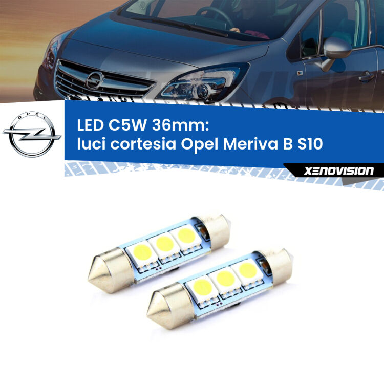 <strong>Luci Cortesia LED per Opel Meriva B</strong> S10 2010 - 2017. Coppia lampade <strong>C5W</strong> 36mm estremamente longeve.