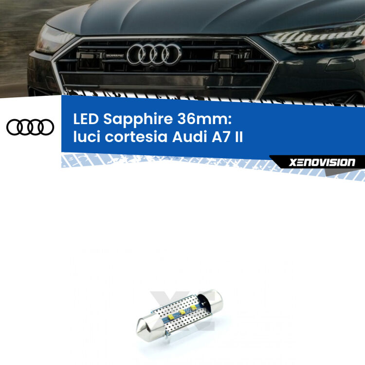 <strong>LED luci cortesia 36mm per Audi A7</strong> II 2019 in poi. Lampadina <strong>c5W</strong> modello Sapphire Xenovision con chip led Philips.