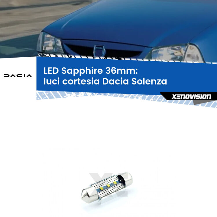 <strong>LED luci cortesia 36mm per Dacia Solenza</strong>  2003 in poi. Lampadina <strong>c5W</strong> modello Sapphire Xenovision con chip led Philips.