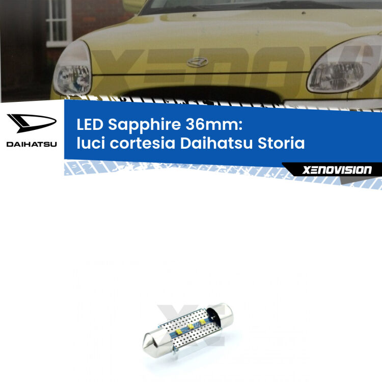 <strong>LED luci cortesia 36mm per Daihatsu Storia</strong>  1998 - 2005. Lampadina <strong>c5W</strong> modello Sapphire Xenovision con chip led Philips.