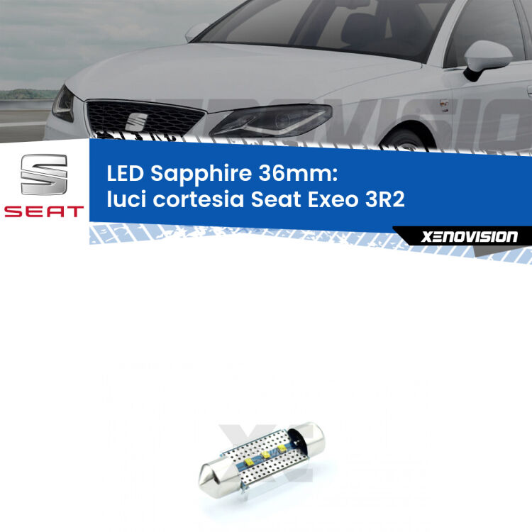 <strong>LED luci cortesia 36mm per Seat Exeo</strong> 3R2 posteriori. Lampadina <strong>c5W</strong> modello Sapphire Xenovision con chip led Philips.