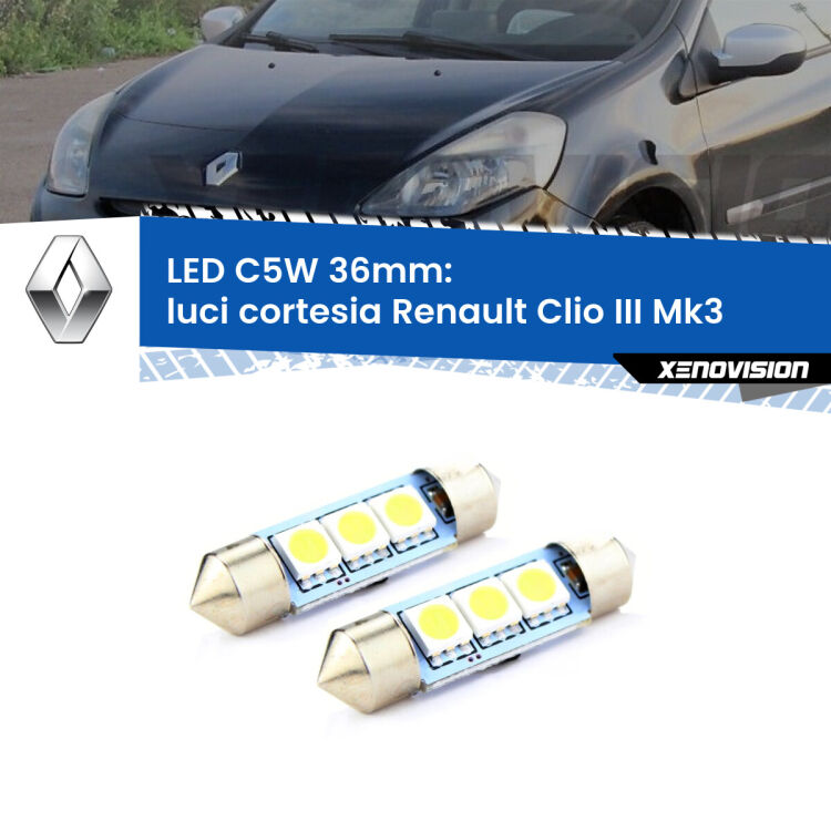 <strong>Luci Cortesia LED per Renault Clio III</strong> Mk3 2005 - 2011. Coppia lampade <strong>C5W</strong> 36mm estremamente longeve.