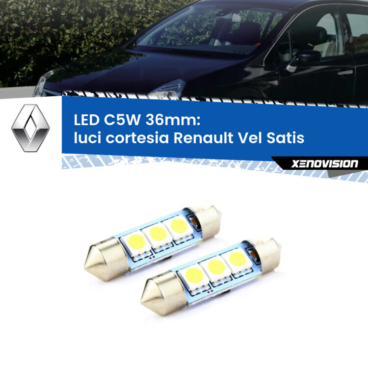 <strong>Luci Cortesia LED per Renault Vel Satis</strong>  2002 - 2005. Coppia lampade <strong>C5W</strong> 36mm estremamente longeve.