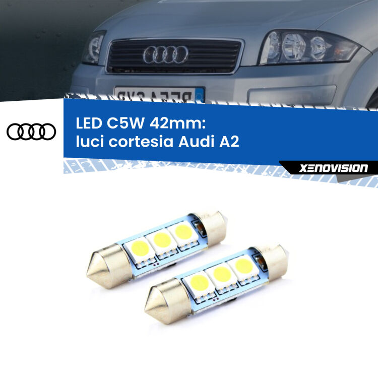 <strong>Luci Cortesia LED per Audi A2</strong>  2000 - 2005. Coppia lampade <strong>C5W</strong> 42mm estremamente longeve.