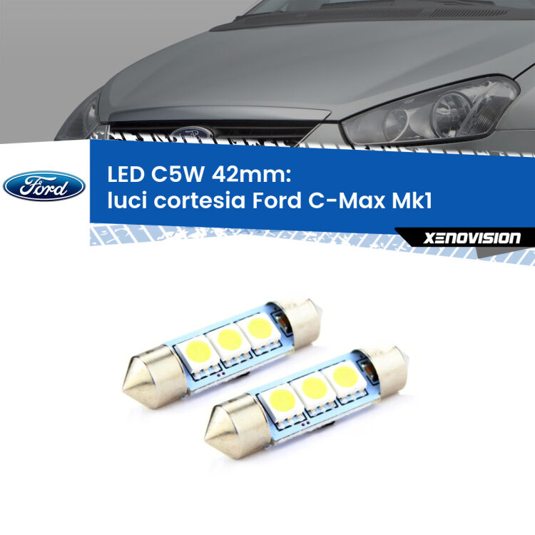 <strong>Luci Cortesia LED per Ford C-Max</strong> Mk1 2003 - 2010. Coppia lampade <strong>C5W</strong> 42mm estremamente longeve.