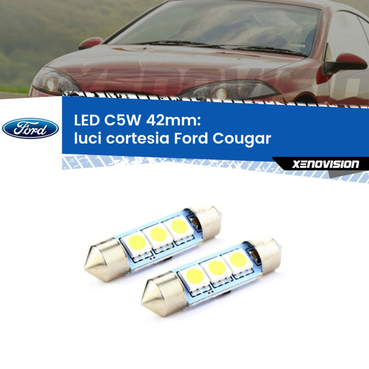 <strong>Luci Cortesia LED per Ford Cougar</strong>  1998 - 2001. Coppia lampade <strong>C5W</strong> 42mm estremamente longeve.