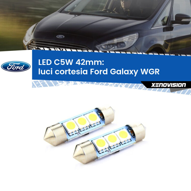 <strong>Luci Cortesia LED per Ford Galaxy</strong> WGR anteriori. Coppia lampade <strong>C5W</strong> 42mm estremamente longeve.