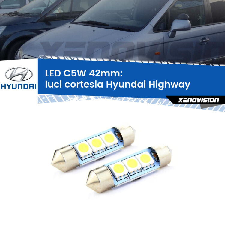 <strong>Luci Cortesia LED per Hyundai Highway</strong>  posteriori. Coppia lampade <strong>C5W</strong> 42mm estremamente longeve.