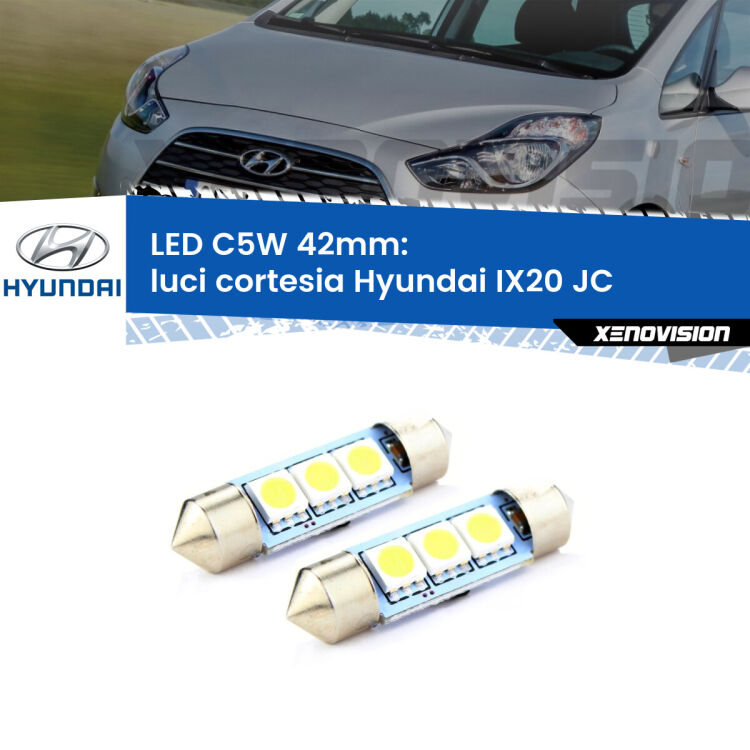 <strong>Luci Cortesia LED per Hyundai IX20</strong> JC centrali. Coppia lampade <strong>C5W</strong> 42mm estremamente longeve.