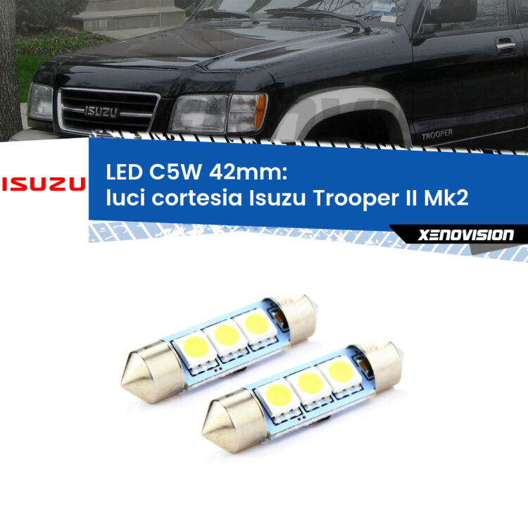 <strong>Luci Cortesia LED per Isuzu Trooper II</strong> Mk2 anteriori. Coppia lampade <strong>C5W</strong> 42mm estremamente longeve.