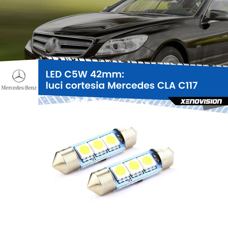 <strong>Luci Cortesia LED per Mercedes CLA</strong> C117 posteriori. Coppia lampade <strong>C5W</strong> 42mm estremamente longeve.