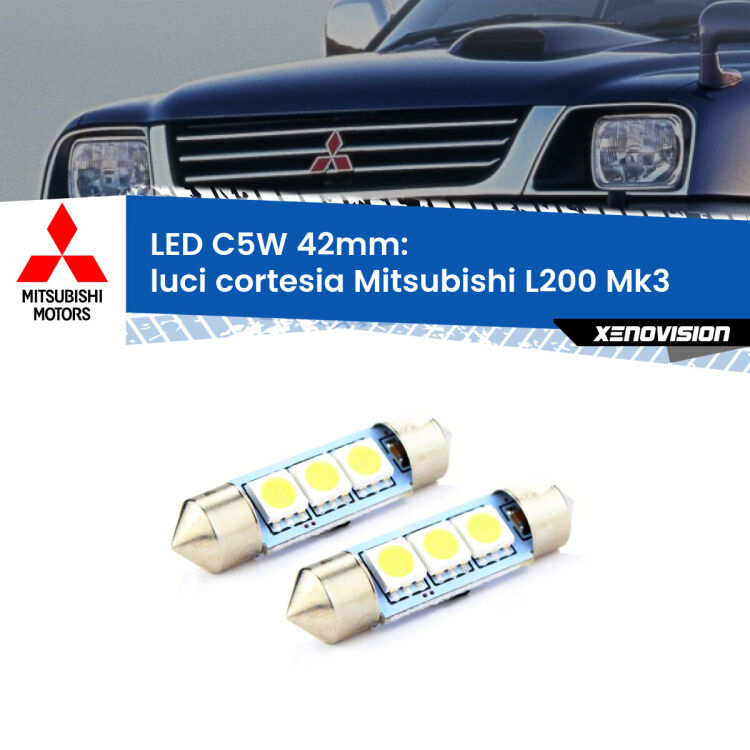 <strong>Luci Cortesia LED per Mitsubishi L200</strong> Mk3 1996 - 1996. Coppia lampade <strong>C5W</strong> 42mm estremamente longeve.