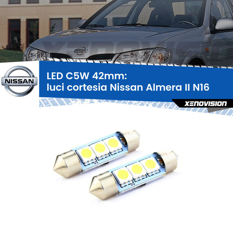 <strong>Luci Cortesia LED per Nissan Almera II</strong> N16 2000 - 2002. Coppia lampade <strong>C5W</strong> 42mm estremamente longeve.