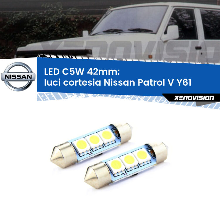 <strong>Luci Cortesia LED per Nissan Patrol V</strong> Y61 1997 - 2009. Coppia lampade <strong>C5W</strong> 42mm estremamente longeve.