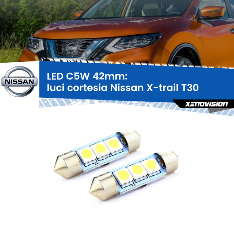 <strong>Luci Cortesia LED per Nissan X-trail</strong> T30 2001 - 2007. Coppia lampade <strong>C5W</strong> 42mm estremamente longeve.