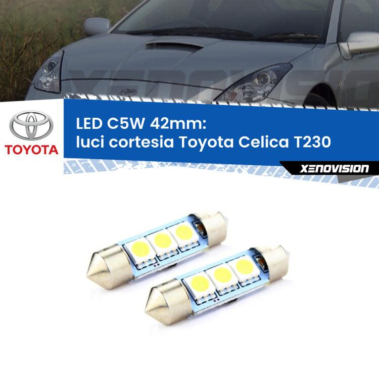 <strong>Luci Cortesia LED per Toyota Celica</strong> T230 1999 - 2005. Coppia lampade <strong>C5W</strong> 42mm estremamente longeve.