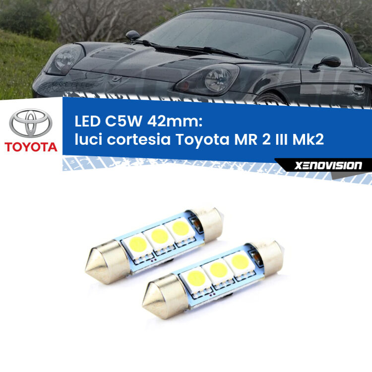 <strong>Luci Cortesia LED per Toyota MR 2 III</strong> Mk2 1999 - 2007. Coppia lampade <strong>C5W</strong> 42mm estremamente longeve.