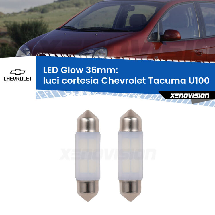 <strong>Luci Cortesia LED luce calda per Chevrolet Tacuma</strong> U100 2005 - 2008. Coppia lampade <strong>C5W</strong> 36mm modello Glow di Xenovision.