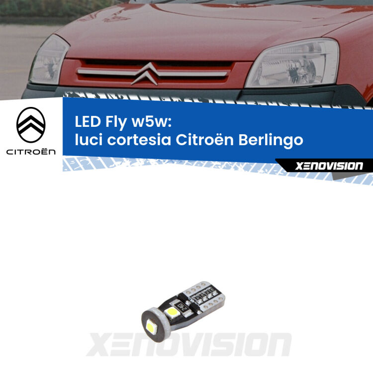 <strong>luci cortesia LED per Citroën Berlingo</strong>  1996 - 2007. Coppia lampadine <strong>w5w</strong> Canbus compatte modello Fly Xenovision.