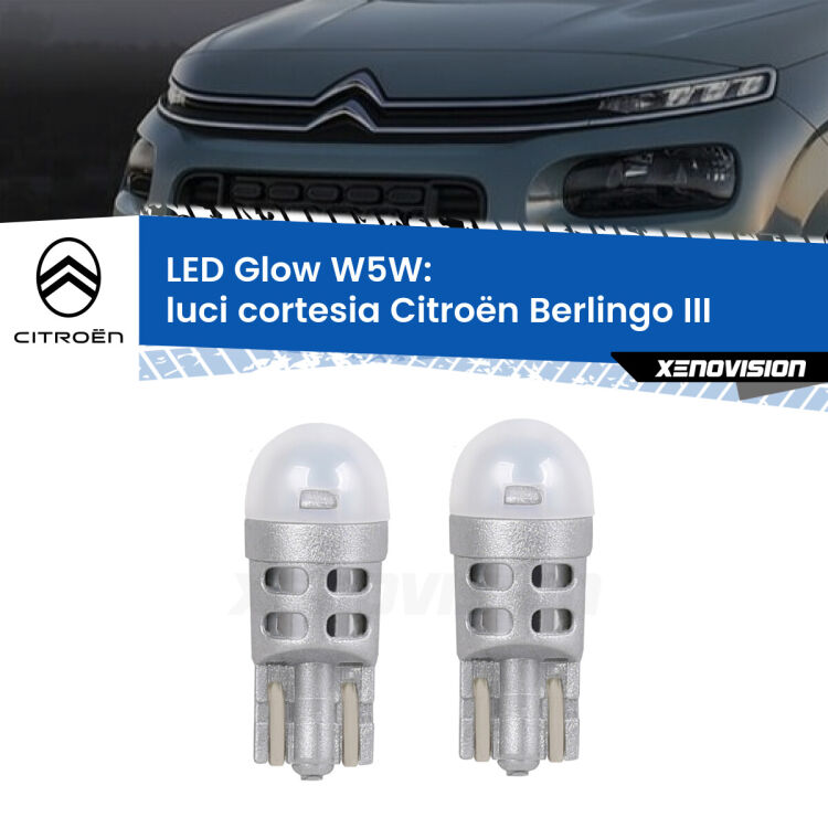 <strong>Luci Cortesia LED luce calda per Citroën Berlingo</strong> III 2018 in poi. Coppia lampade <strong>W5W</strong> modello Glow di Xenovision.