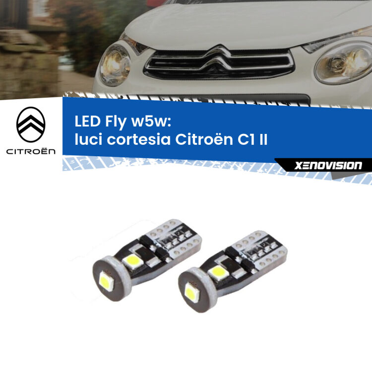 <strong>luci cortesia LED per Citroën C1</strong> II 2014 in poi. Coppia lampadine <strong>w5w</strong> Canbus compatte modello Fly Xenovision.