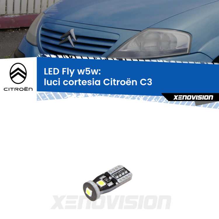 <strong>luci cortesia LED per Citroën C3</strong>  2002 - 2009. Coppia lampadine <strong>w5w</strong> Canbus compatte modello Fly Xenovision.