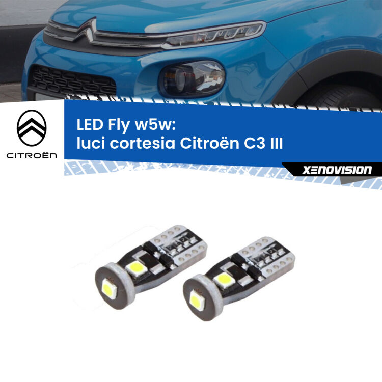 <strong>luci cortesia LED per Citroën C3</strong> III 2016 in poi. Coppia lampadine <strong>w5w</strong> Canbus compatte modello Fly Xenovision.