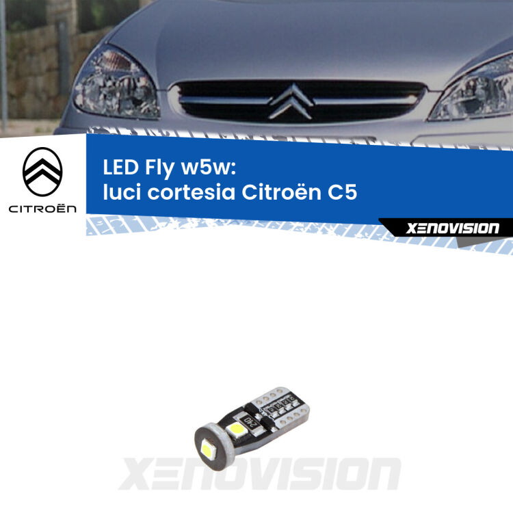 <strong>luci cortesia LED per Citroën C5</strong>  2001 - 2004. Coppia lampadine <strong>w5w</strong> Canbus compatte modello Fly Xenovision.