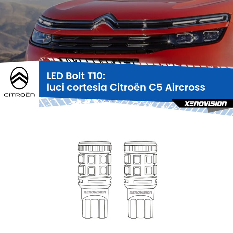 <strong>Luci Cortesia LED per Citroën C5 Aircross</strong>  2017 in poi. Coppia lampade <strong>T10</strong> modello Bolt canbus.