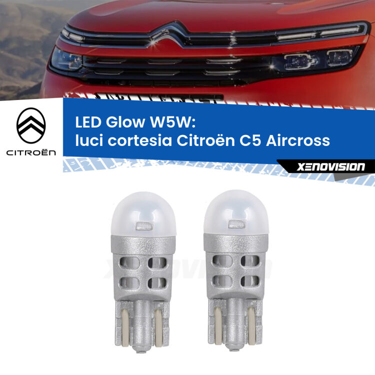 <strong>Luci Cortesia LED luce calda per Citroën C5 Aircross</strong>  2017 in poi. Coppia lampade <strong>W5W</strong> modello Glow di Xenovision.