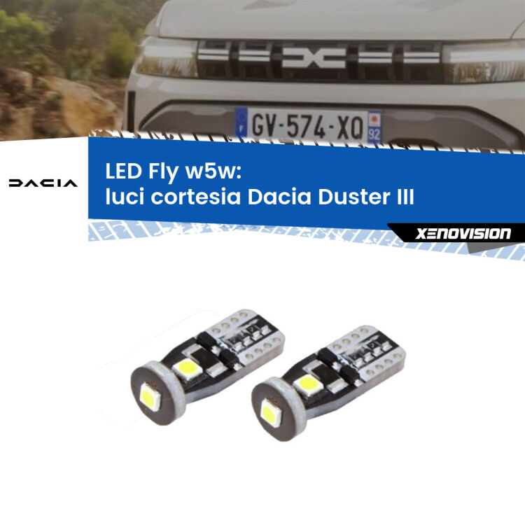 <strong>luci cortesia LED per Dacia Duster</strong> III 2024 in poi. Coppia lampadine <strong>w5w</strong> Canbus compatte modello Fly Xenovision.