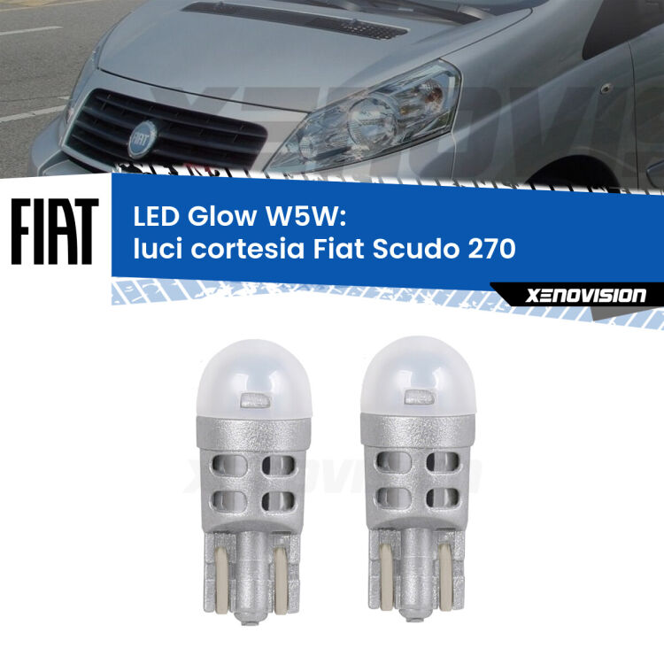 <strong>Luci Cortesia LED luce calda per Fiat Scudo</strong> 270 2007 - 2016. Coppia lampade <strong>W5W</strong> modello Glow di Xenovision.